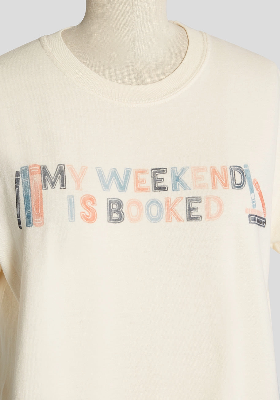 Booked For The Weekend Graphic Tee